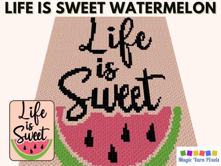 BLOG PREVIEW POSTER - Watermelon Life is Sweet Free C2C Graph _ Magic Yarn Pixels