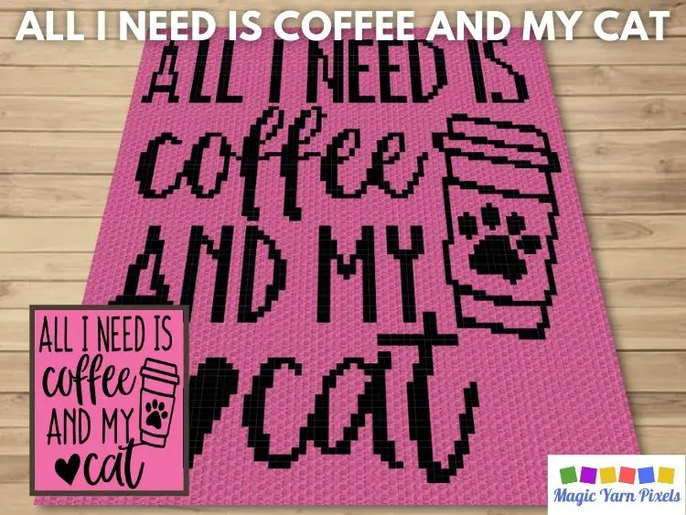 BLOG PREVIEW POSTER - All I Need Is Coffee And My Cat | Magic Yarn Pixels