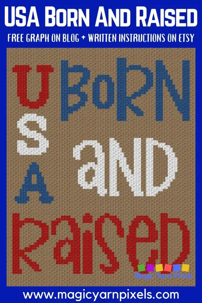 MAIN BLOG PIN - USA Born And Raised Free Graph Magic Yarn Pixels