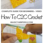MAIN PIN BLOG POSTER C2C Crochet For Beginners | Magic Yarn Pixels
