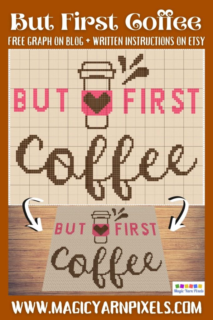 MAIN BLOG PIN - But First Coffee Magic Yarn Pixels