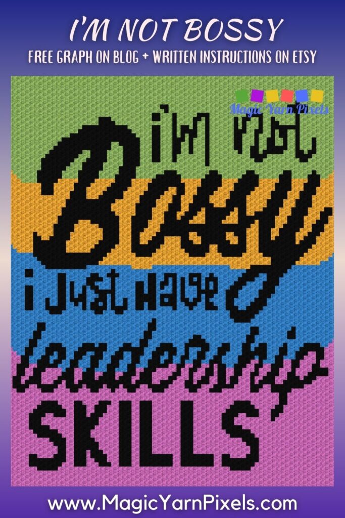 MAIN BLOG PIN - I'm Not Bossy - Magic Yarn Pixels