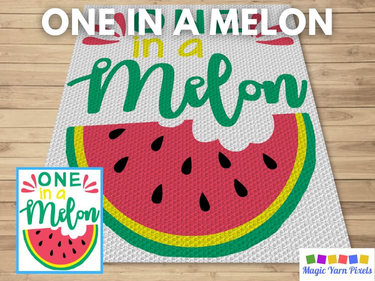 BLOG PREVIEW POSTER - One In A Melon - Magic Yarn Pixels
