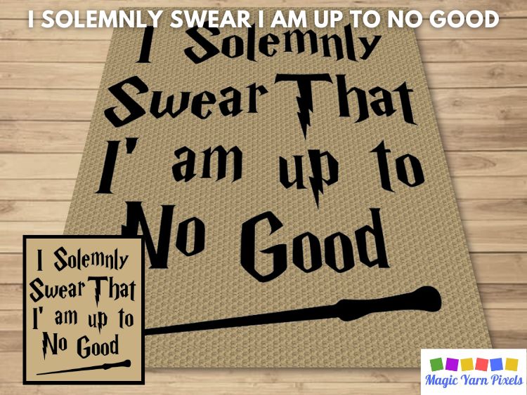BLOG PREVIEW POSTER - I Solemnly Swear I am Up To No Good - Magic Yarn Pixels