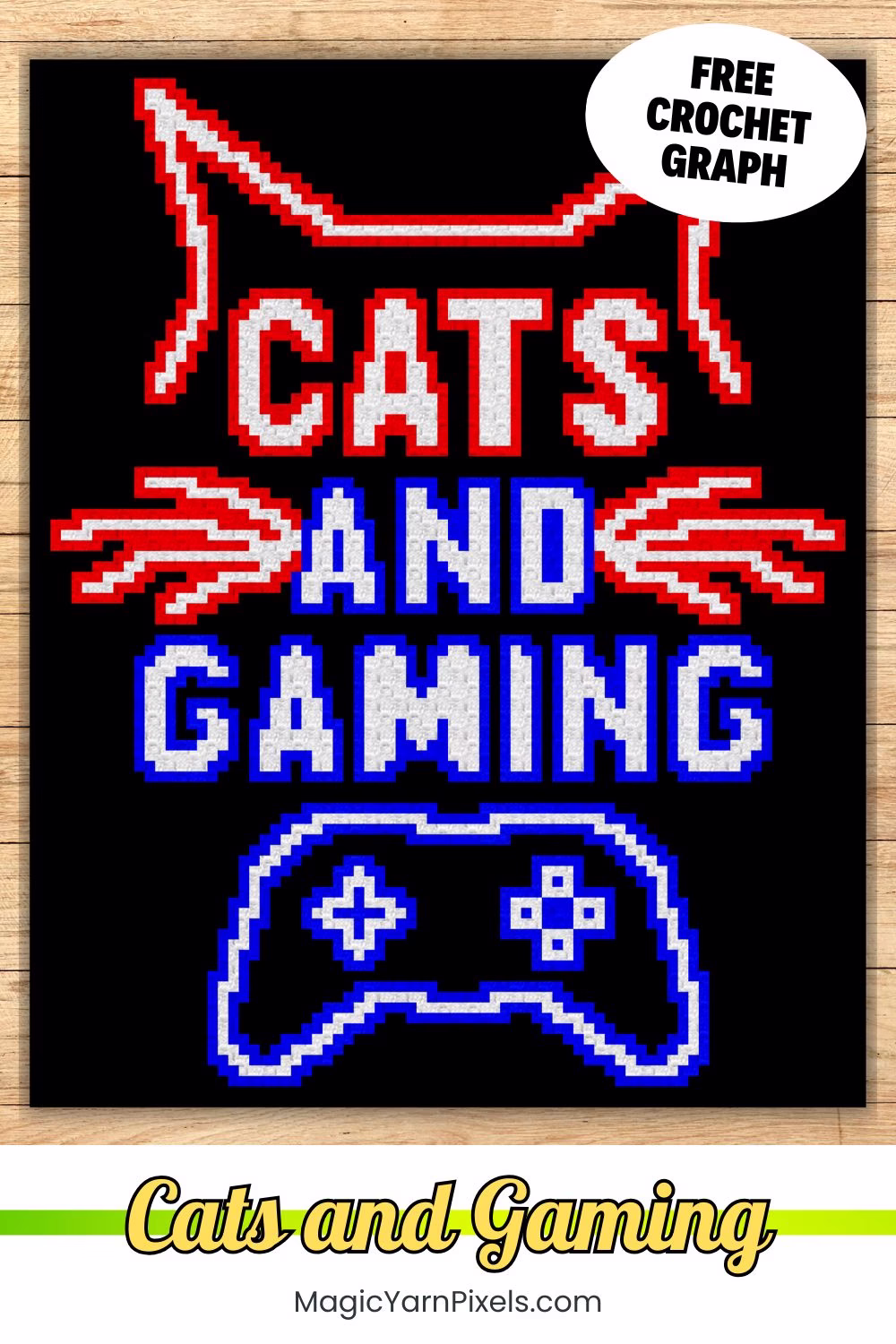 4. BLOG IMAGE PIN 3 - Cats and Gaming - Free Blanket Graph Crochet Pattern - Magic Yarn Pixels