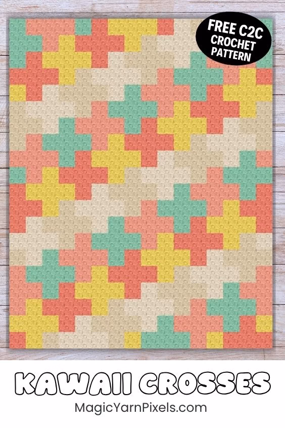 A flat lay graphic of the Modern Kawaii Crosses crochet blanket featuring a repeating geometric cross pattern in pastel pink, yellow, mint, and cream. The image includes a "Free C2C Crochet Pattern" badge and is designed by Ariana Wimsett of Magic Yarn Pixels.