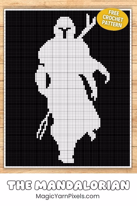 A black and white C2C crochet graphgan chart of The Mandalorian silhouette on a wood-textured background. Text reads "THE MANDALORIAN" and "MagicYarnPixels.com" with a "Free Crochet Pattern" sticker. Original design by Ariana of MagicYarnPixels.