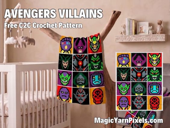 A colorful corner-to-corner (C2C) crochet blanket draped over a wooden display branch in a nursery next to a white crib. The blanket features a grid of twelve pixel art style panels depicting various Avengers villains. Large white text in the upper left corner reads "AVENGERS VILLAINS Free C2C Crochet Pattern". An inset in the bottom right corner showcases the full digital grid graph design for the pattern, with the website text "MagicYarnPixels.com" underneath. Original design by Ariana of MagicYarnPixels.