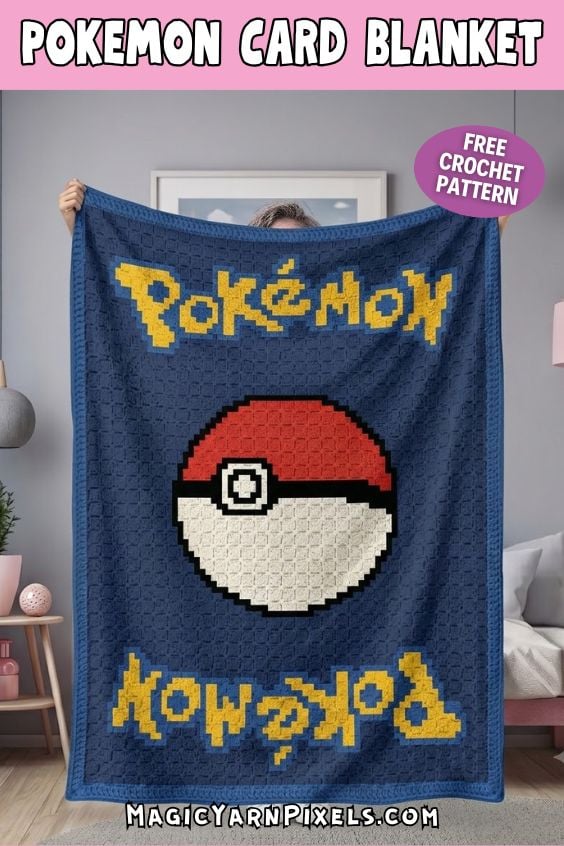 Person holding a finished C2C crochet blanket featuring a Poké Ball centered on a navy background with yellow Pokémon-inspired lettering and a blue border. Original design by Ariana of MagicYarnPixels.