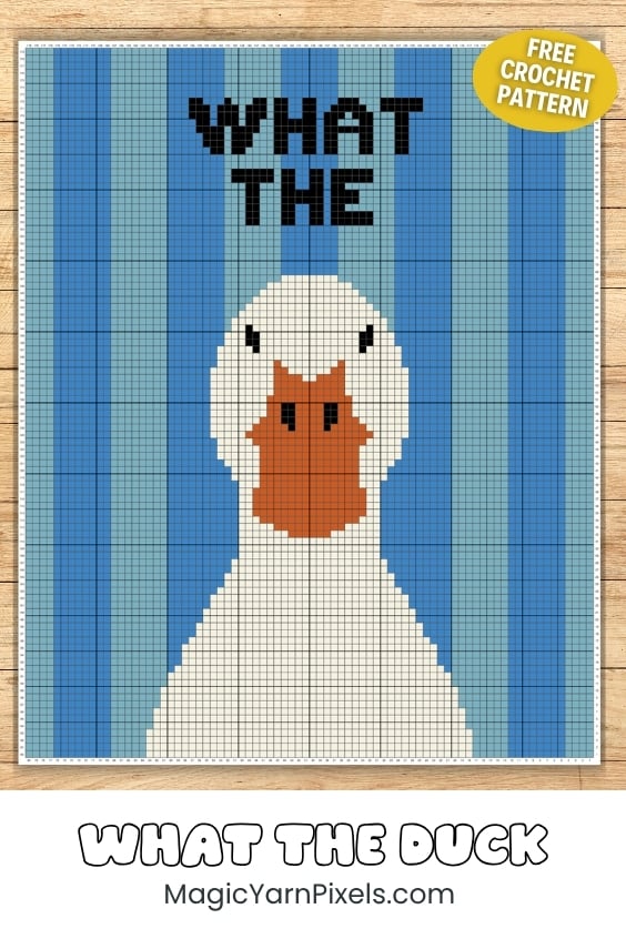 Project overview graphic for the "What The Duck" C2C crochet pattern displaying the full pixel graph with blue striped columns, a white duck, orange bill, and black lettering reading "WHAT THE." A badge in the corner says "Free Crochet Pattern." Original design by Ariana of MagicYarnPixels.